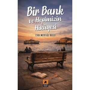 Bir Bank ve Hepimizin Hikayesi