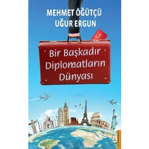 Bir Başkadır Diplomatların Dünyası