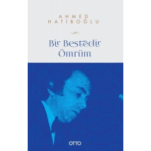 Bir Bestedir Ömrüm