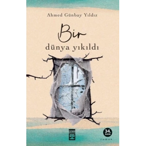 Bir Dünya Yıkıldı