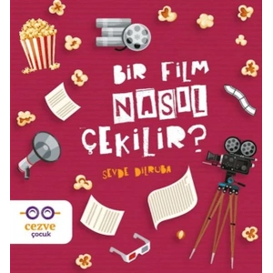 Bir Film Nasıl Çekilir?