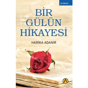 Bir Gülün Hikayesi