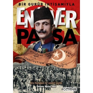 Bir Gurûb İhtişamıyla Enver Paşa