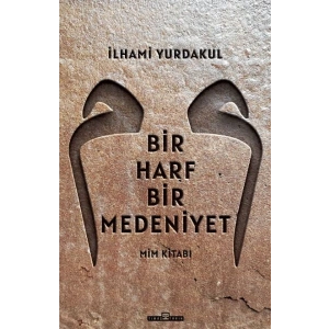 Bir Harf Bir Medeniyet Mim Kitabı