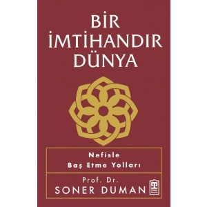 Bir İmtihandır Dünya