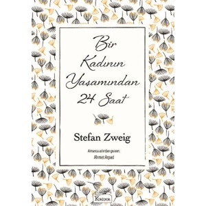 Bir Kadının Yaşamından 24 Saat (Bez Ciltli)