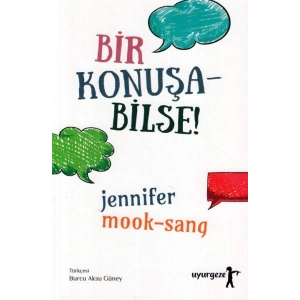Bir Konuşa Bilse!
