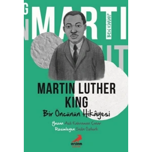 Bir Öncünün Hikâyesi Martin Luther King - Ben Kimim?