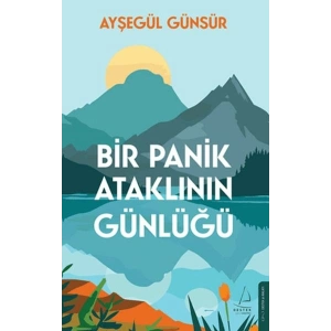 Bir Panik Ataklının Günlüğü