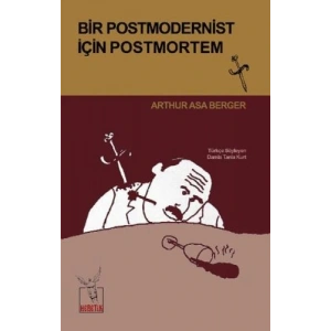 Bir Postmodernist İçin Postmortem