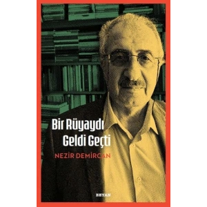 Bir Rüyaydı Geldi Geçti