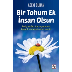 Bir Tohum Ek İnsan Olsun