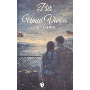 Bir Umut Varsa