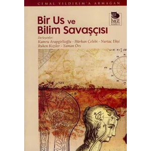 Bir Us ve Bilim Savaşçısı  Cemal Yıldırıma Armağan