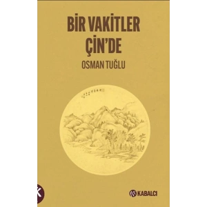 Bir Vakitler Çinde