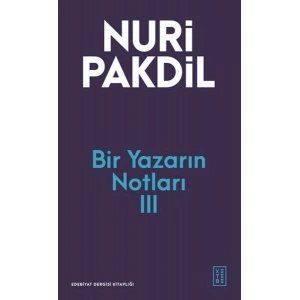 Bir Yazarın Notları III
