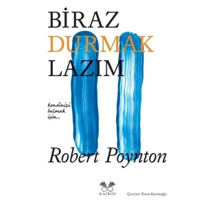 Biraz Durmak Lazım