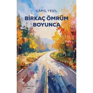 Birkaç Ömrüm Boyunca