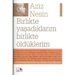 Birlikte Yaşadıklarım Birlikte Öldüklerim