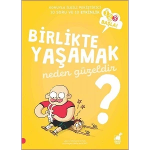 Birlikte Yaşamak Neden Güzeldir? - 123 Başla Serisi