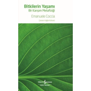 Bitkilerin Yaşamı - Bir Karışım Metafiziği