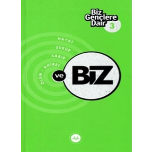 Biz Gençlere Dair 3