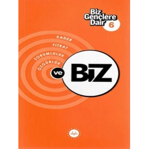 Biz Gençlere Dair 6