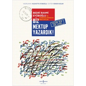 Biz Mektup Yazardık!