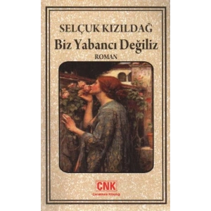 Biz Yabancı Değiliz