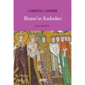 Bizansın Kadınları