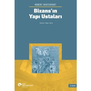 Bizans’ın Yapı Ustaları