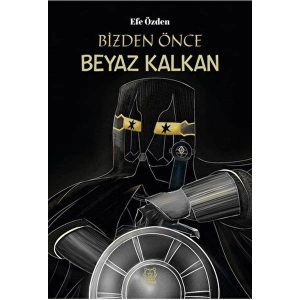 Bizden Önce Beyaz Kalkan