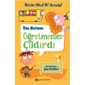 Bizim Okul Bi Acayip! 01 - Öğretmenler Çıldırdı (Ciltli)