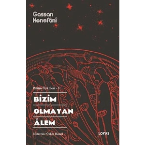 Bizim Olmayan Alem