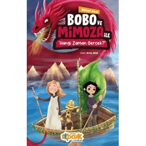 Bobo ve Mimoza ile Hangi Zaman Gerçek?