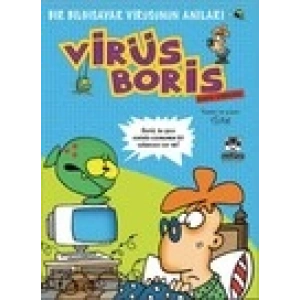 Boris Görevde  Bir Bilgisayar Virüsünün Anıları / Virüs Boris