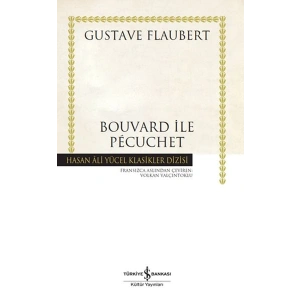 Bouvard ile Pécuchet - Hasan Ali Yücel Klasikleri (Ciltli)