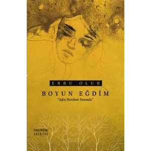 Boyun Eğdim