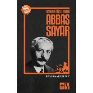 Bozkırın Güçlü Kalemi Abbas Sayar