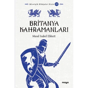 Britanya Kahramanları Mitler ve Efsaneler