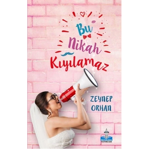 Bu Nikah Kıyılamaz