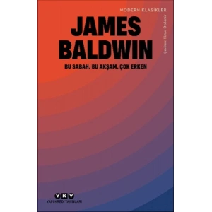 Bu Sabah, Bu Akşam, Çok Erken