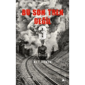 Bu Son Tren Değil 3