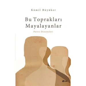 Bu Toprakları Mayalayanlar