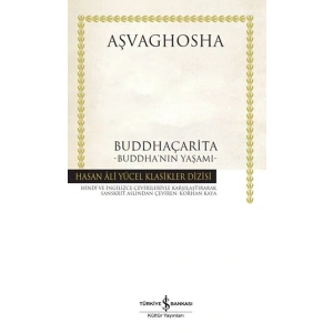 Buddhaçarita - Buddhanın Yaşamı - Hasan Ali Yücel Klasikleri (Ciltli)