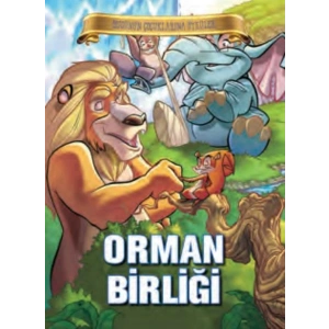 Bugünün Çocuklarına Öyküler - Orman Birliği