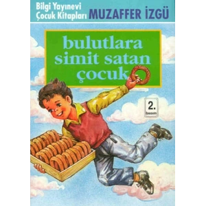 Bulutlara Simit Satan Çocuk