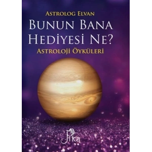 Bunun Bana Hediyesi Ne? - Astroloji Öyküleri