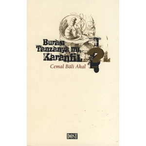 Burası Tanzanya mı Karanfil?