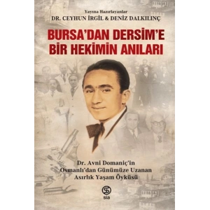 Bursa’dan Dersim’e Bir Hekimin Anıları